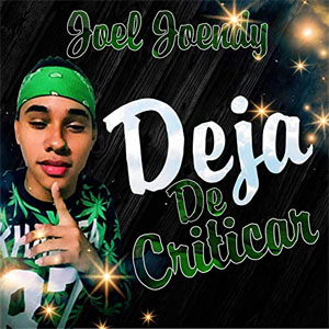 Álbum Deja De Criticar de Joel Joendy