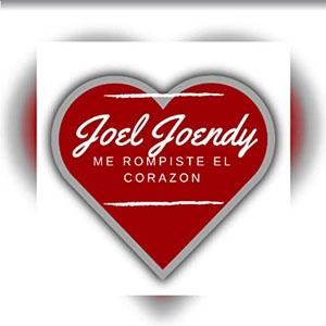 Álbum Me Rompiste El Corazón de Joel Joendy