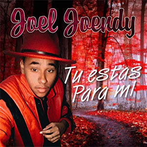 Álbum Tú Estás Para Mi de Joel Joendy