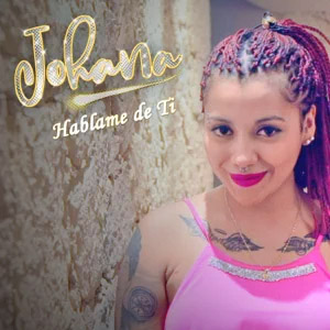Álbum Háblame de Ti de Johana Rodríguez