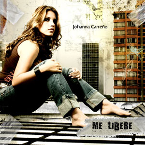 Álbum Me Liberé de Johanna Carreño