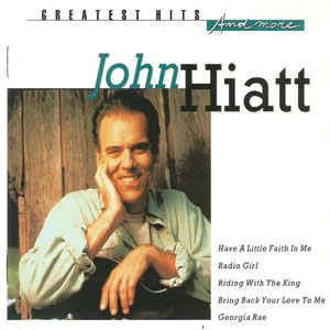 Álbum Greatest Hits and More de John Hiatt