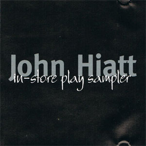 Álbum In-Store Play Sampler de John Hiatt