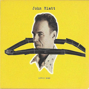 Álbum Little Head de John Hiatt