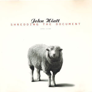 Álbum Shredding The Document de John Hiatt