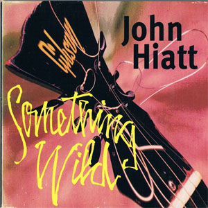 Álbum Something Wild de John Hiatt