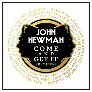 Álbum Come And Get It (Remixes)  de John Newman