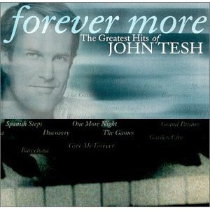 Álbum Forever More: The Greatest Hits of John Tesh de John Tesh