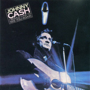 Álbum I Would Like To See You Again de Johnny Cash