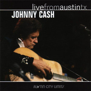 Álbum Live From Austin TX de Johnny Cash