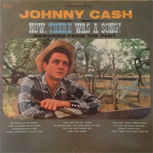 Álbum Now, There Was A Song! de Johnny Cash