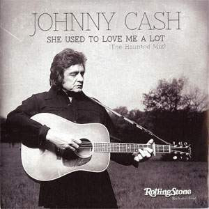 Álbum She Used To Love Me A Lot (The Haunted Mix) de Johnny Cash