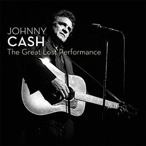 Álbum The Great Lost Performance de Johnny Cash