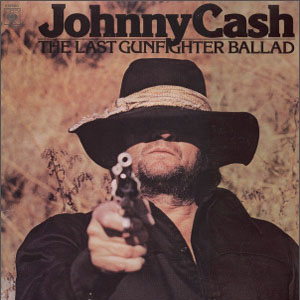 Álbum The Last Gunfighter Ballad de Johnny Cash