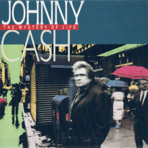 Álbum The Mystery Of Life de Johnny Cash