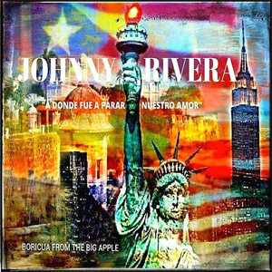 Álbum A Dónde Fue Parar Nuestro Amor de Johnny Rivera
