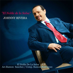 Álbum El Noble De La Salsa de Johnny Rivera