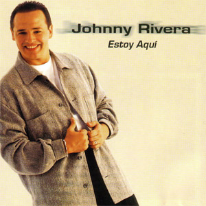 Álbum Estoy Aquí de Johnny Rivera