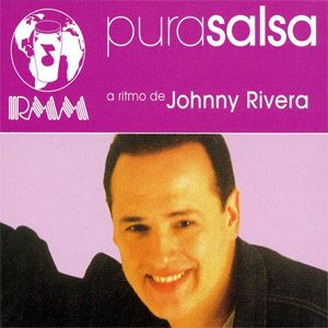 Álbum Pura Salsa de Johnny Rivera