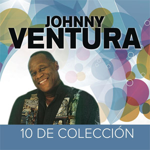 Álbum 10 De Colección (2014) de Johnny Ventura