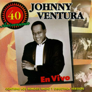 Álbum 40 Aniversario: En Vivo de Johnny Ventura
