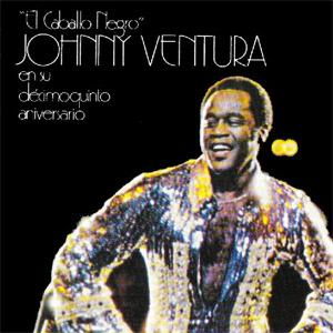 Álbum El Caballo Negro: En Su Decimoquinto Aniversario de Johnny Ventura