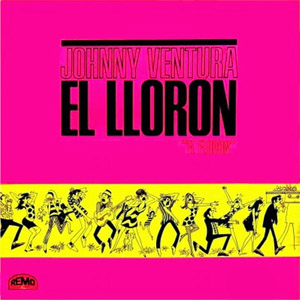 Álbum El Llorón (El Florón) de Johnny Ventura