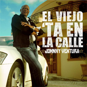 Álbum El Viejo 'ta En La Calle de Johnny Ventura