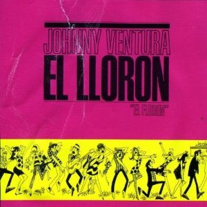 Álbum Llorón de Johnny Ventura