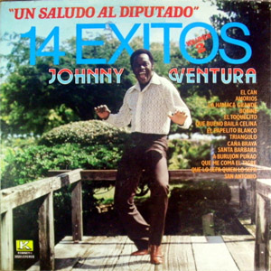 Álbum Un Saludo Al Diputado: 14 Éxitos Volumen 2 de Johnny Ventura