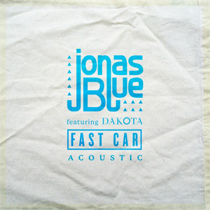 Álbum Fast Car  (Acoustic) de Jonas Blue