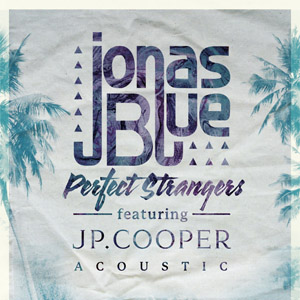 Álbum Perfect Strangers (Acoustic) de Jonas Blue