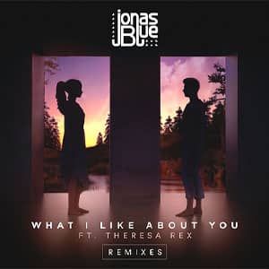 Álbum What I Like About You (Remixes) de Jonas Blue