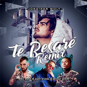 Álbum Te Besaré (Remix) de Jonathan Moly