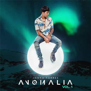 Álbum Anomalía, Vol. 1 de Jonna Torres