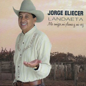 Álbum Mis Amigos, Mi Pluma y Mi Voz de Jorge Eliecer Landaeta