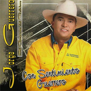 Álbum Con Sentimiento Guerrero de Jorge Guerrero