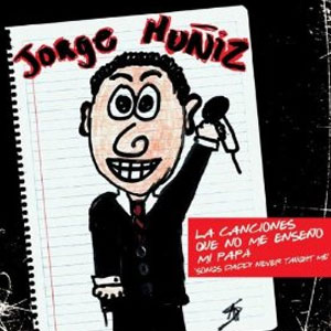 Álbum Las Canciones Que Mi Papá No Me Enseñó de Jorge Muñiz