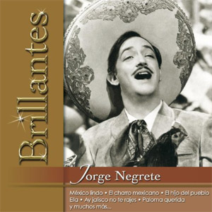 Álbum Brillantes - Jorge Negrete de Jorge Negrete