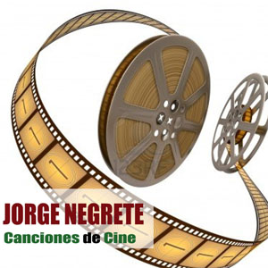 Álbum Canciones De Cine de Jorge Negrete
