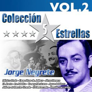 Álbum Colección 5 Estrellas. Jorge Negrete. Vol. 2 de Jorge Negrete