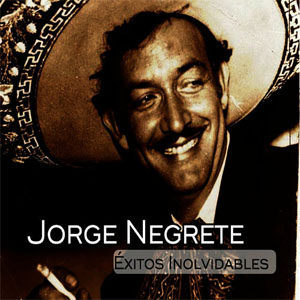 Álbum Éxitos Inolvidables de Jorge Negrete