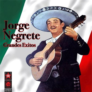 Álbum Grandes Éxitos de Jorge Negrete