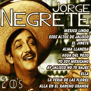 Álbum Jorge Negrete, Grandes Éxitos de Jorge Negrete