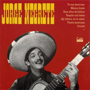 Álbum Jorge Negrete de Jorge Negrete