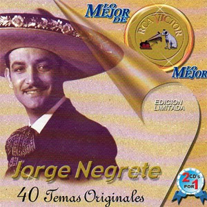 Álbum Lo Mejor De Jorge Negrete de Jorge Negrete
