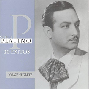 Álbum Serie Platino de Jorge Negrete