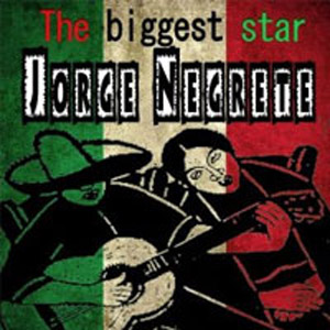 Álbum The Biggest Star de Jorge Negrete