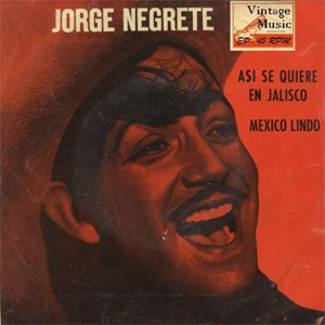 Álbum Vintage México Nº6 - EPs Collectors de Jorge Negrete