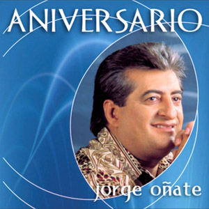 Álbum Aniversario de Jorge Oñate